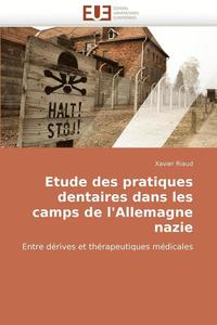 bokomslag Etude Des Pratiques Dentaires Dans Les Camps de l'Allemagne Nazie