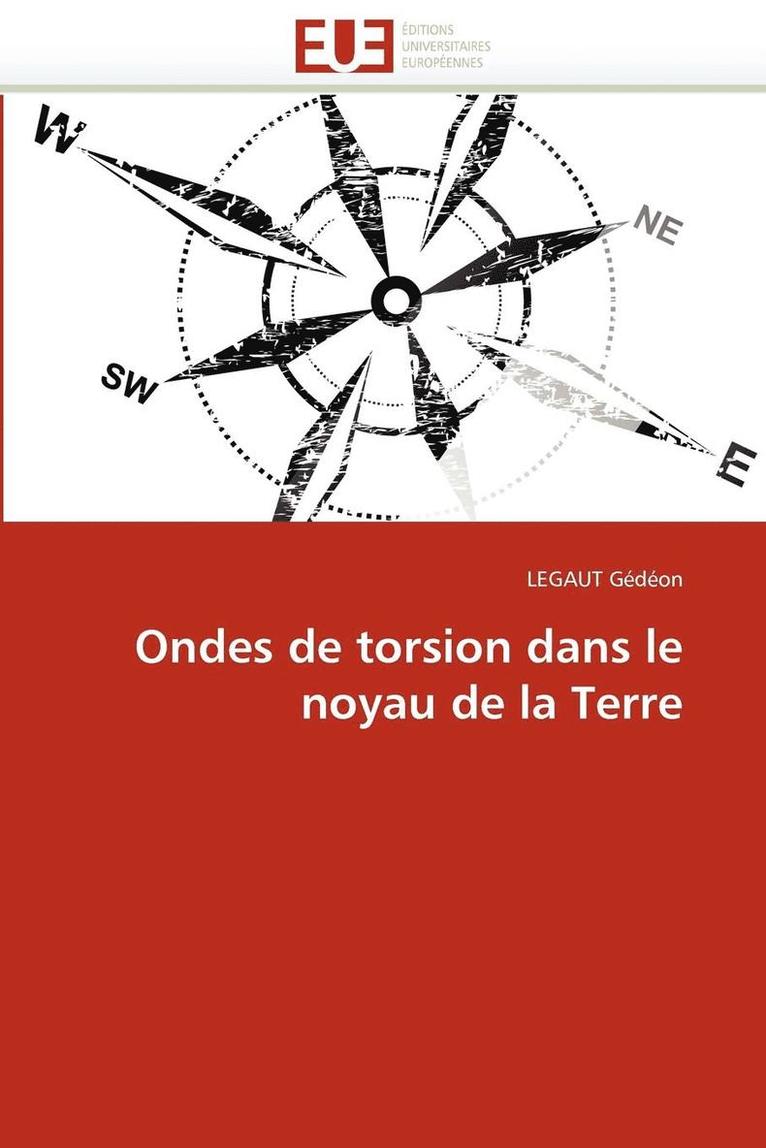 Ondes de Torsion Dans Le Noyau de la Terre 1