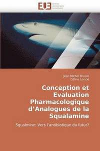 bokomslag Conception Et Evaluation Pharmacologique d''analogues de la Squalamine