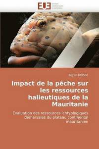 bokomslag Impact de la P che Sur Les Ressources Halieutiques de la Mauritanie