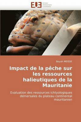 Impact de la P che Sur Les Ressources Halieutiques de la Mauritanie 1