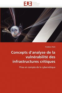 bokomslag Concepts D'Analyse de La Vulnerabilite Des Infrastructures Critiques