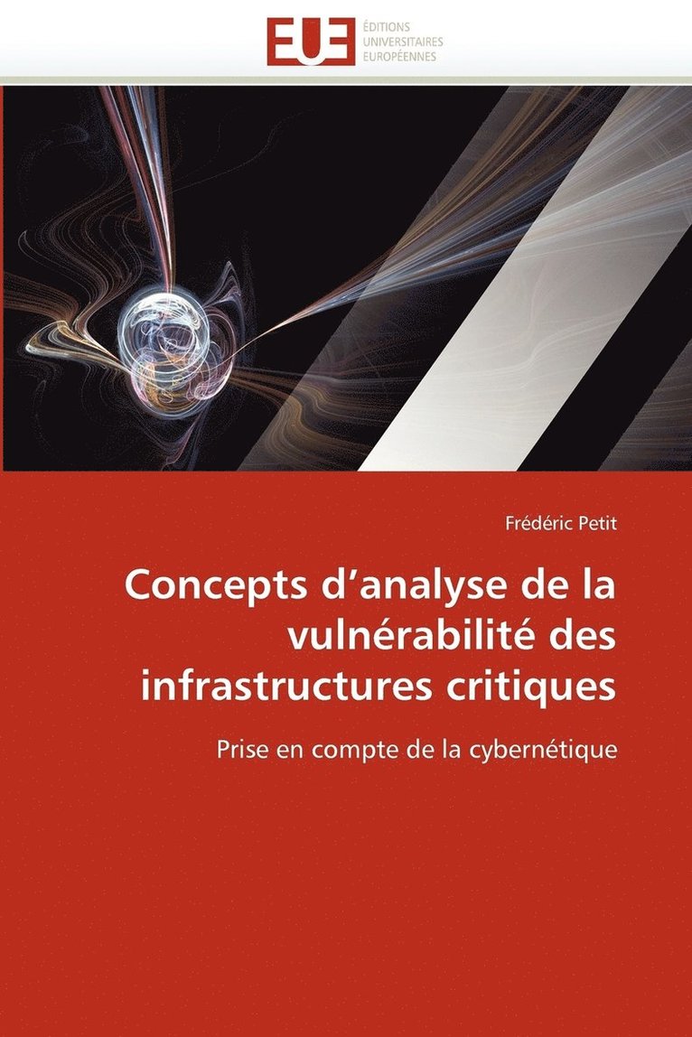 Concepts D'Analyse de La Vulnerabilite Des Infrastructures Critiques 1