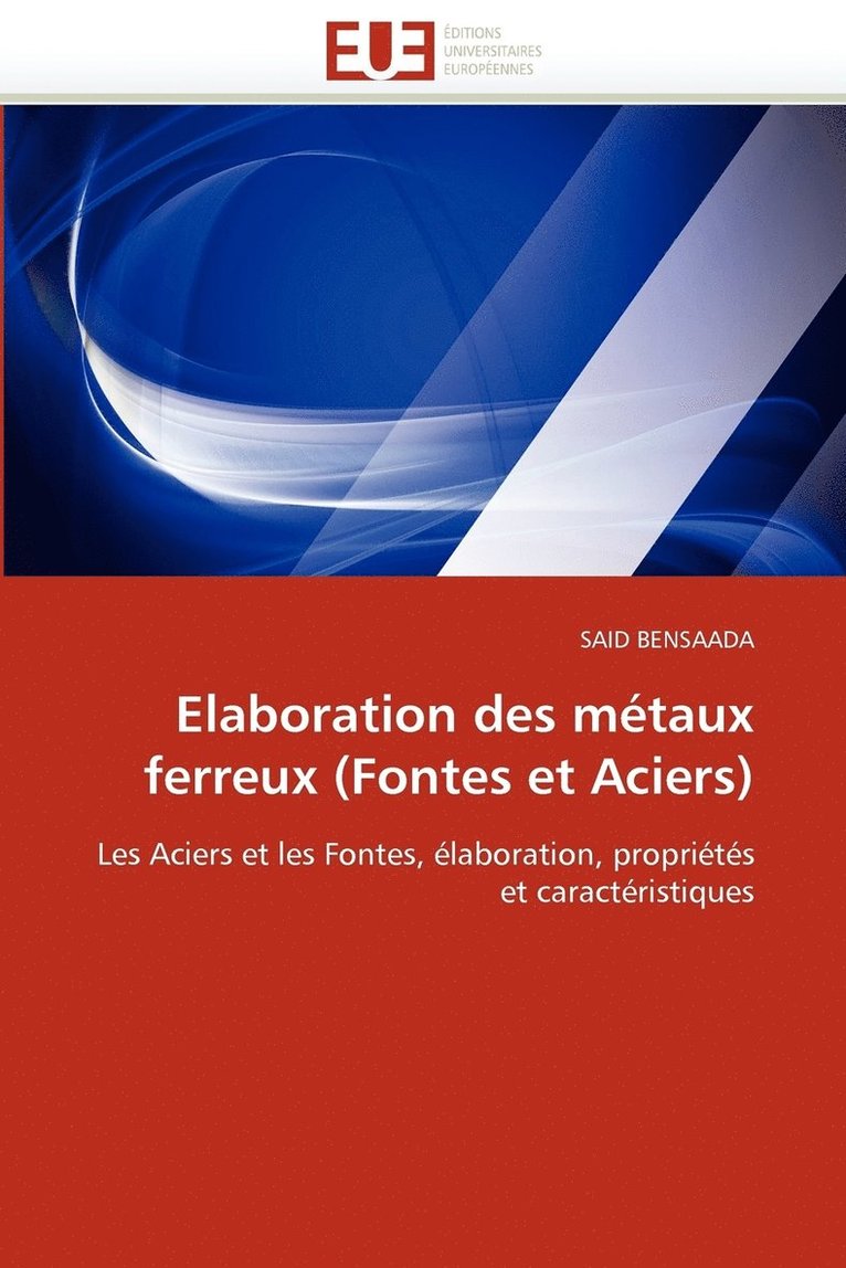 Elaboration Des Metaux Ferreux (Fontes Et Aciers) 1