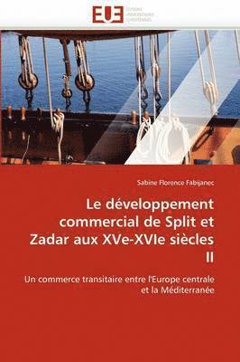 Le Dveloppement Commercial de Split Et Zadar Aux Xve-Xvie Sicles II 1