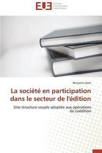 bokomslag Soci?t? En Participation Dans Le Secteur de l'?dition
