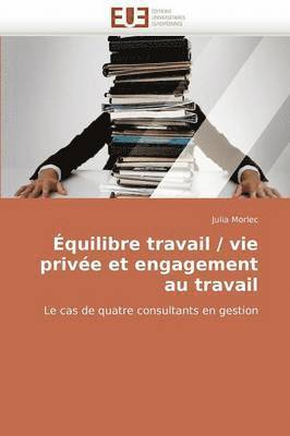 bokomslag  quilibre Travail / Vie Priv e Et Engagement Au Travail