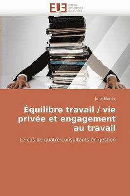 bokomslag ?quilibre Travail / Vie Priv?e Et Engagement Au Travail