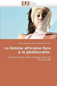 bokomslag La Femme Africaine Face   La Phallocratie