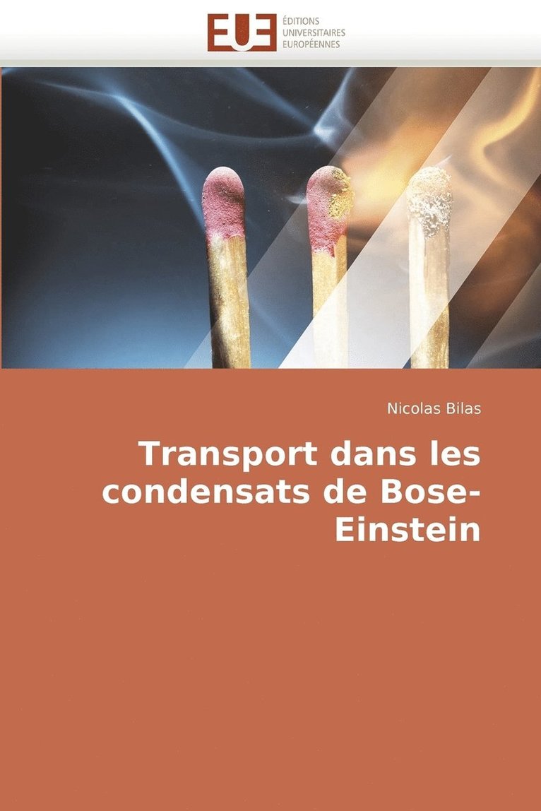 Transport Dans Les Condensats de Bose-Einstein 1