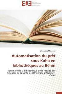 bokomslag Automatisation Du Pr t Sous Koha En Biblioth ques Au B nin