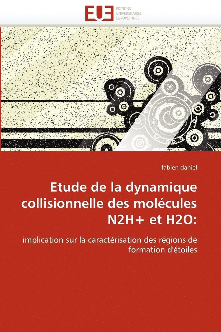 Etude de La Dynamique Collisionnelle Des Molecules N2h+ Et H2O 1