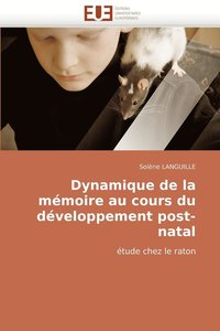 bokomslag Dynamique de La Memoire Au Cours Du Developpement Post-Natal