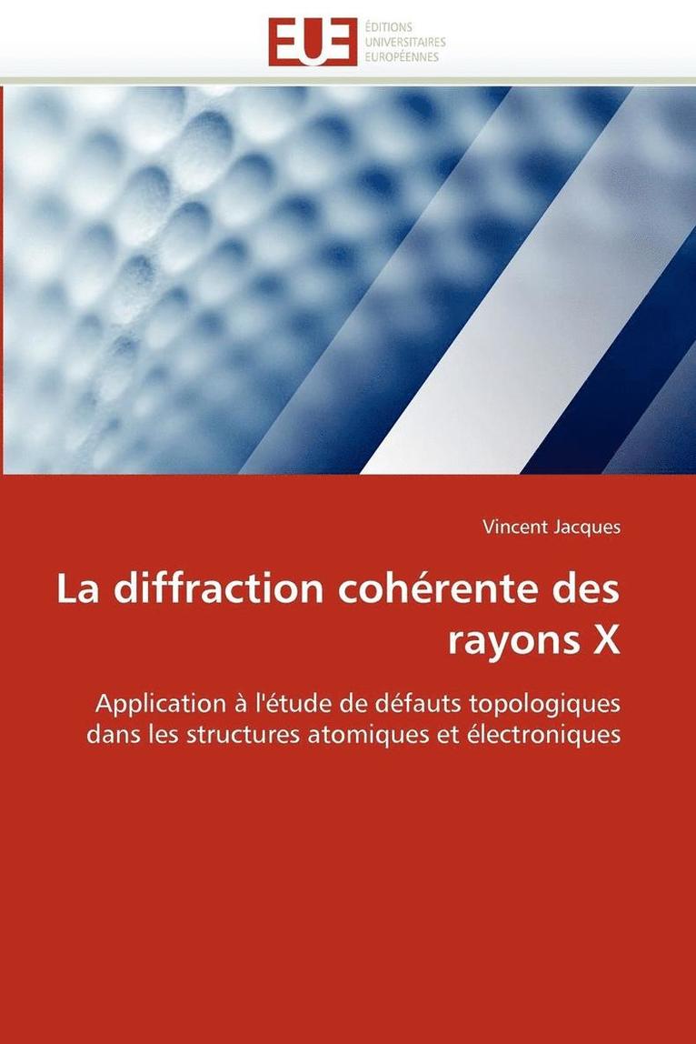 La Diffraction Coh rente Des Rayons X 1
