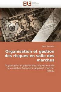 bokomslag Organisation Et Gestion Des Risques En Salle Des Marches