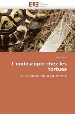 bokomslag L''endoscopie Chez Les Tortues