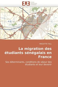 bokomslag La Migration Des Etudiants Senegalais En France