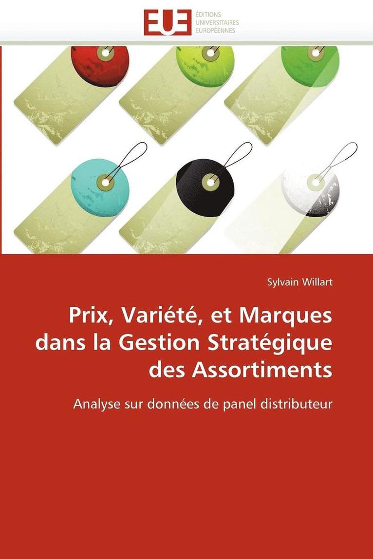 Willart-S, WILLART-S - Prix, Vari�t�, Et Marques Dans La Gestion Strat�gique Des Assortiments, Häftad