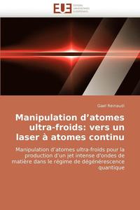 bokomslag Manipulation D Atomes Ultra-Froids
