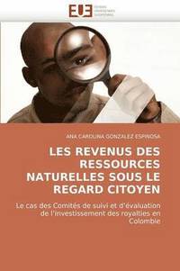 bokomslag Les Revenus Des Ressources Naturelles Sous Le Regard Citoyen