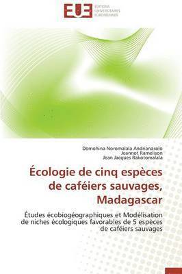 bokomslag Écologie de cinq espèces de caféiers sauvages, madagascar