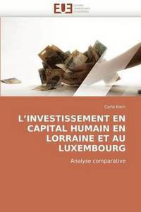 bokomslag L''investissement En Capital Humain En Lorraine Et Au Luxembourg