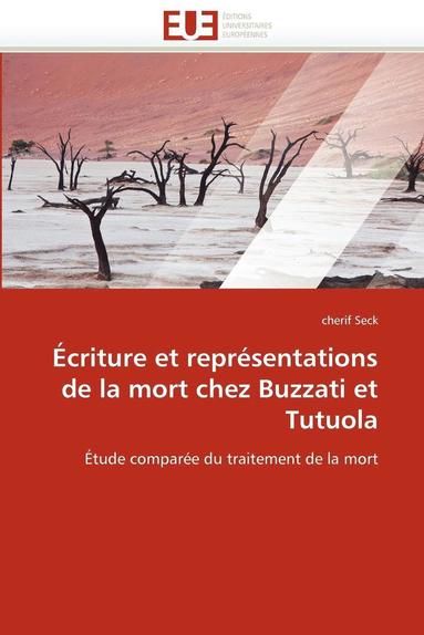 bokomslag  criture Et Repr sentations de la Mort Chez Buzzati Et Tutuola