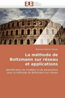 La M thode de Boltzmann Sur R seau Et Applications 1