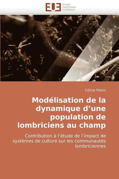 bokomslag Mod?lisation de la Dynamique D Une Population de Lombriciens Au Champ