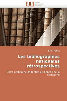 bokomslag Les Bibliographies Nationales R?trospectives