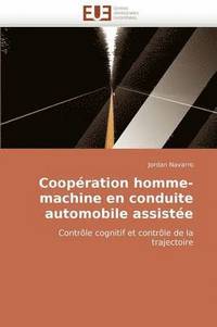 bokomslag Coop ration Homme-Machine En Conduite Automobile Assist e