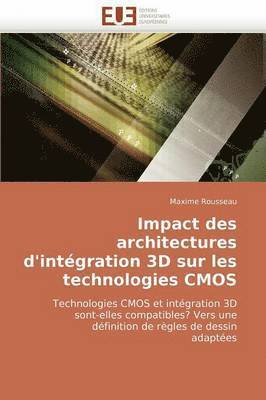 bokomslag Impact des architectures d''intégration 3d sur les technologies cmos