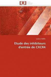 bokomslag Etude des inhibiteurs d''entrée de cxcr4