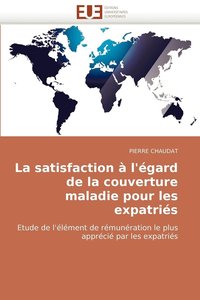 bokomslag La Satisfaction A L''Egard de La Couverture Maladie Pour Les Expatries