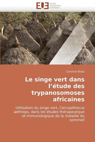 bokomslag Le Singe Vert Dans l'' tude Des Trypanosomoses Africaines