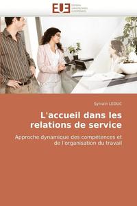 bokomslag L''accueil Dans Les Relations de Service