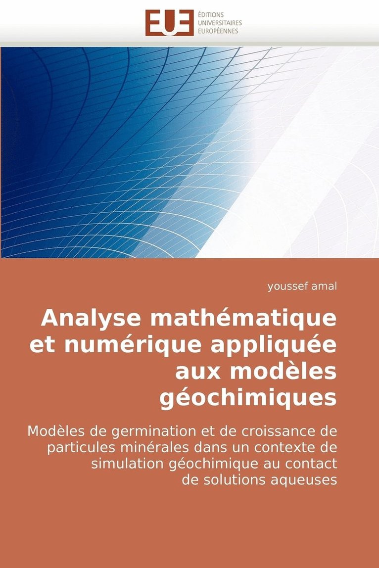 Analyse Mathematique Et Numerique Appliquee Aux Modeles Geochimiques 1
