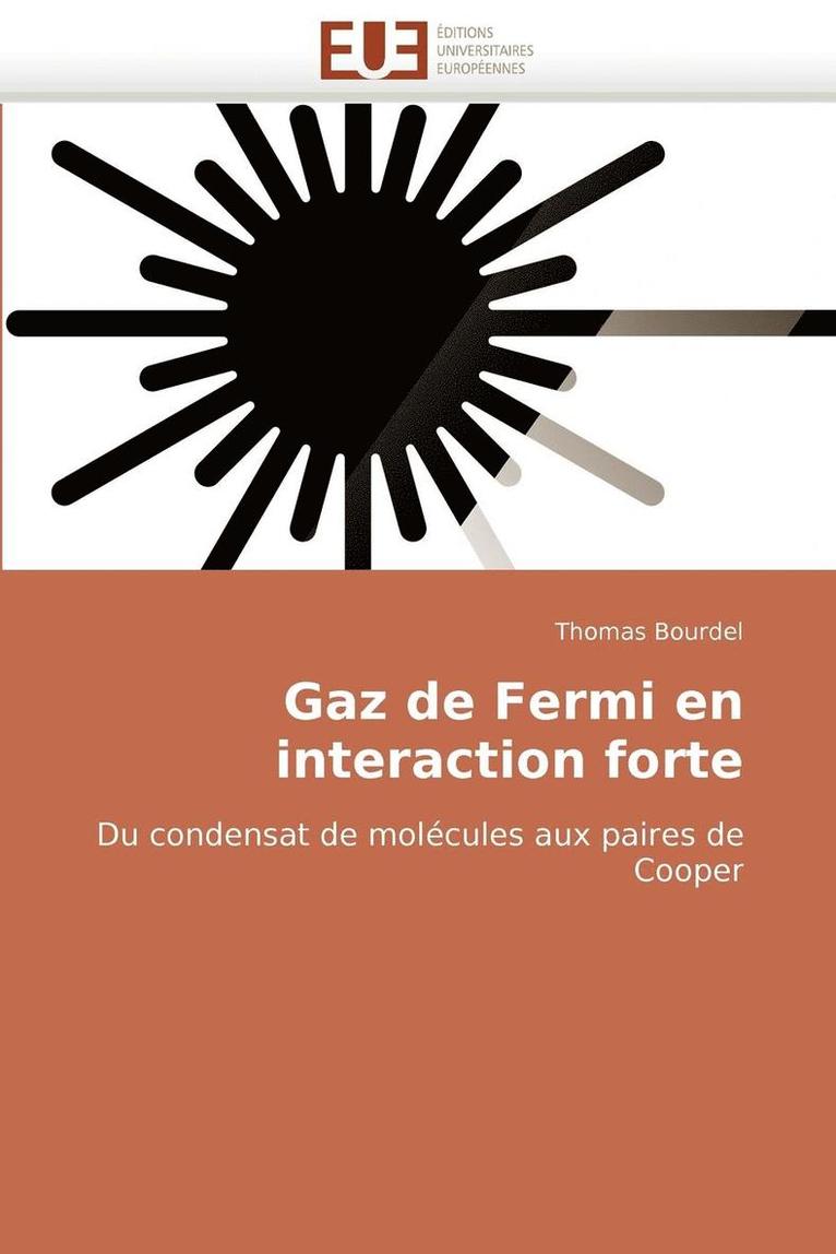 Gaz de Fermi En Interaction Forte 1