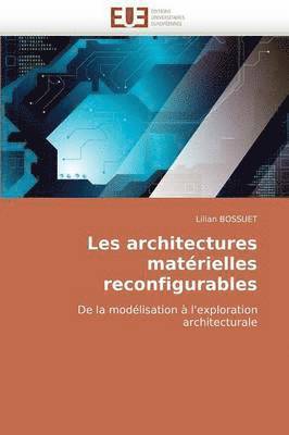 bokomslag Les Architectures Mat?rielles Reconfigurables