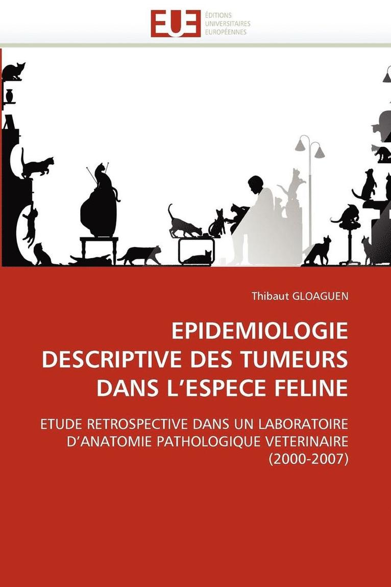 Epidemiologie Descriptive Des Tumeurs Dans l''espece Feline 1