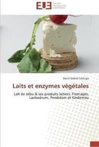 bokomslag Laits et enzymes vegetales