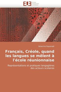 bokomslag Francais, Creole, Quand Les Langues Se Melent A L'Ecole Reunionnaise