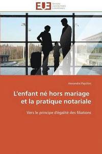 bokomslag L'Enfant N  Hors Mariage Et La Pratique Notariale