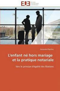 bokomslag L'Enfant N? Hors Mariage Et La Pratique Notariale