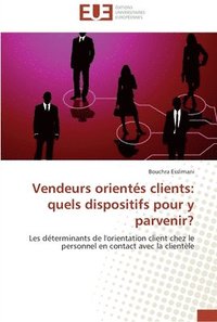 bokomslag Vendeurs orientés clients