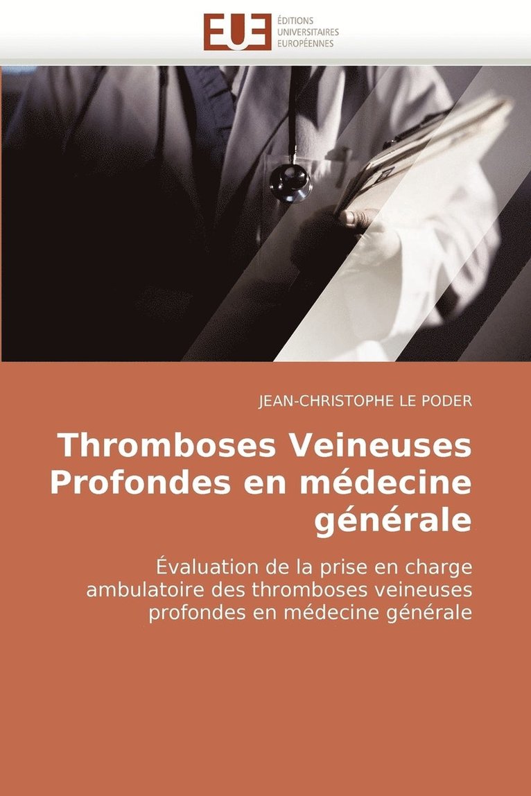 Thromboses Veineuses Profondes En Medecine Generale 1