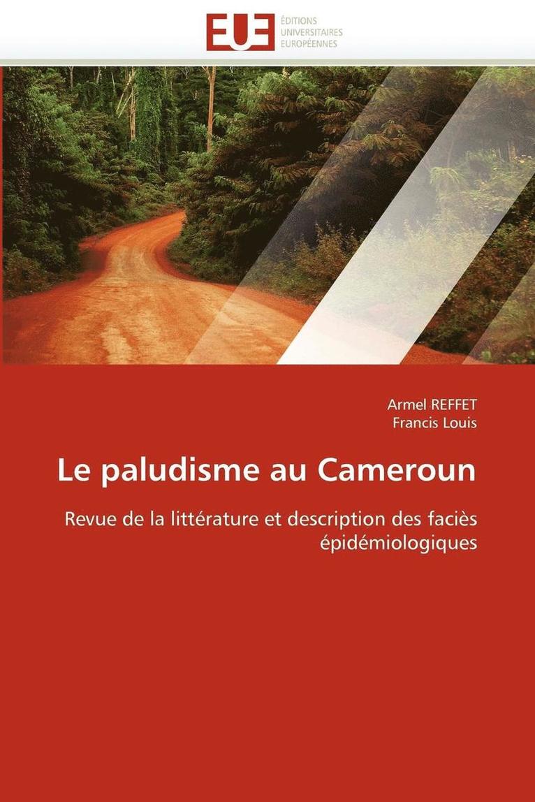 Collectif, TBD, Armel Reffet, Francis Louis - paludisme au cameroun, Häftad