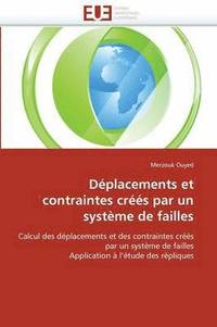 bokomslag Déplacements et contraintes créés par un système de failles