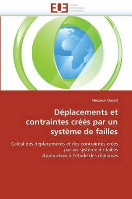 bokomslag Déplacements et contraintes créés par un système de failles