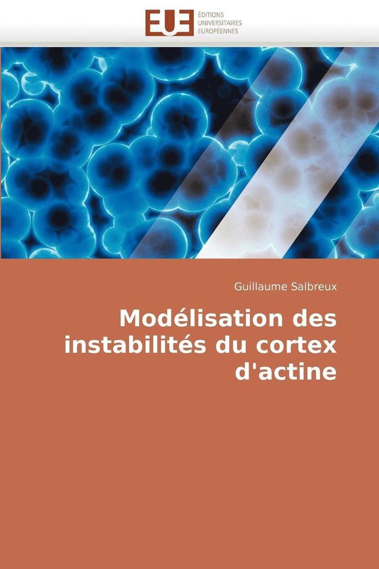 Mod lisation Des Instabilit s Du Cortex d''actine 1